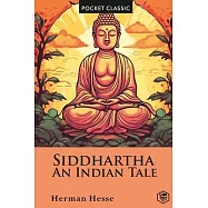 Siddhartha An Indian Tale (Pocket Classic)