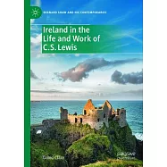 Ireland in the Life and Work of C.S. Lewis