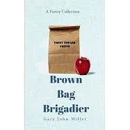Brown Bag Brigadier
