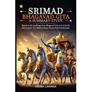 Srimad Bhagavad Gita - A Summary Study
