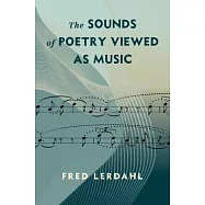 The Sounds of Poetry Viewed as Music