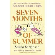 Seven Months of Summer: A Heart-Stopping Love Story Perfect for Fans of One Day, from the Richard & Judy Bestselling