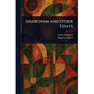 Anarchism and Other Essays