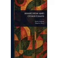 Anarchism and Other Essays