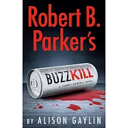 Robert B. Parker&rsquo;s Buzz Kill