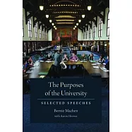 The Purposes of the University: Selected Speeches