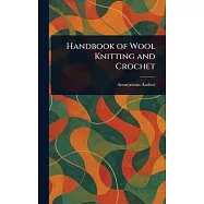 Handbook of Wool Knitting and Crochet