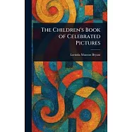 The Children’s Book of Celebrated Pictures