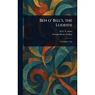 Ben O’ Bill’s, the Luddite