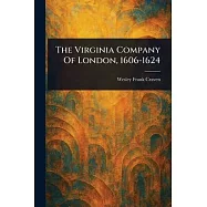 The Virginia Company Of London, 1606-1624