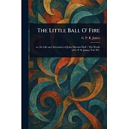 The Little Ball O’ Fire