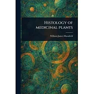 Histology of Medicinal Plants