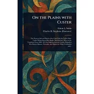 On the Plains With Custer