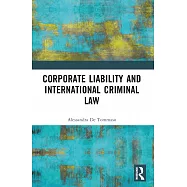 Corporate Liability and International Criminal Law