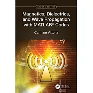 Magnetics, Dielectrics, and Wave Propagation with Matlab(r) Codes