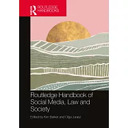 Routledge Handbook of Social Media, Law and Society