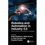 Robotics and Automation in Industry 4.0: Smart Industries and Intelligent Technologies