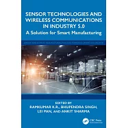 Sensor Technologies and Wireless Communications in Industry 5.0: A Solution for Smart Manufacturing