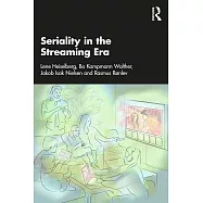 Seriality in the Streaming Era