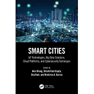 Smart Cities: Iot Technologies, Big Data Solutions, Cloud Platforms, and Cybersecurity Techniques