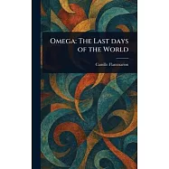 Omega: The Last Days of the World