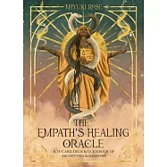 The Empath&rsquo;s Healing Oracle: A 53-Card Deck and Guidebook of Archetypes and Shadows