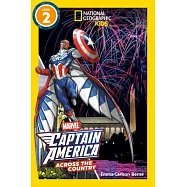 Marvel&rsquo;s Captain America Across the Country (National Geographic Kids Readers, Level 2)