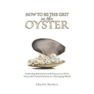 How to Be the Grit in the Oyster