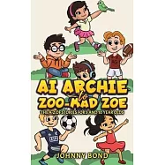 AI Archie to Zoo-Mad Zoe