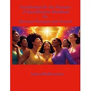 Transformed for His Presence: A Sanctification Workbook for Spiritual Strength and Growth