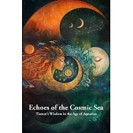 Echoes of the Cosmic Sea: Tiamat’s Wisdom for Personal Transformation in the Age of Aquarius