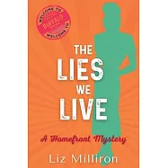 The Lies We Live: A Homefront Mystery