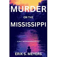 Murder on the Mississippi: A Sally Witherspoon Mystery