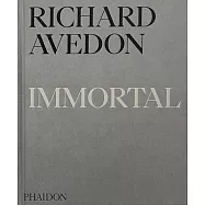 Richard Avedon Immortal: Portraits of Aging, 1951-2004