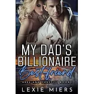 My Dad&rsquo;s Billionaire Best-Friend