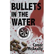 Bullets in the Water