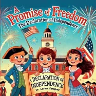 A Promise of Freedom: The Declaration of Independence