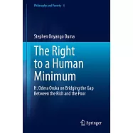 H. Odera Oruka and the Right to a Human Minimum: Bridging the Gap Between Rich and Poor
