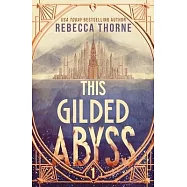 This Gilded Abyss