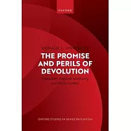 The Promise and Perils of Devolution: Federalism, Regional Autonomy, and Ethnic Conflict