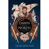 Dawn of the North: The Ashen Series; Book Three