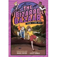 The Bizarre Bazaar: Down a Dark Path (a Graphic Novel)
