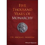 Five Thousand Years of Monarchy
