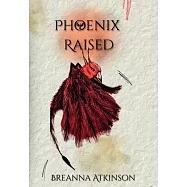 Phoenix Raised