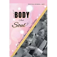Body and Soul: A Journey of Inner and Outer Healing