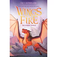 The Hybrid Prince (Wings of Fire, Book 16)
