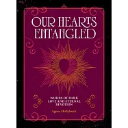 Our Hearts Entwined: A Collection of Dark Love & Eternal Devotion