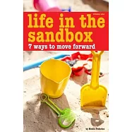 Life In The Sandbox: 7 Ways to Move Forward