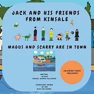Jack and His Friends from Kinsale: Magus and Scarry Are in Town