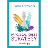 Practical Chess Strategy